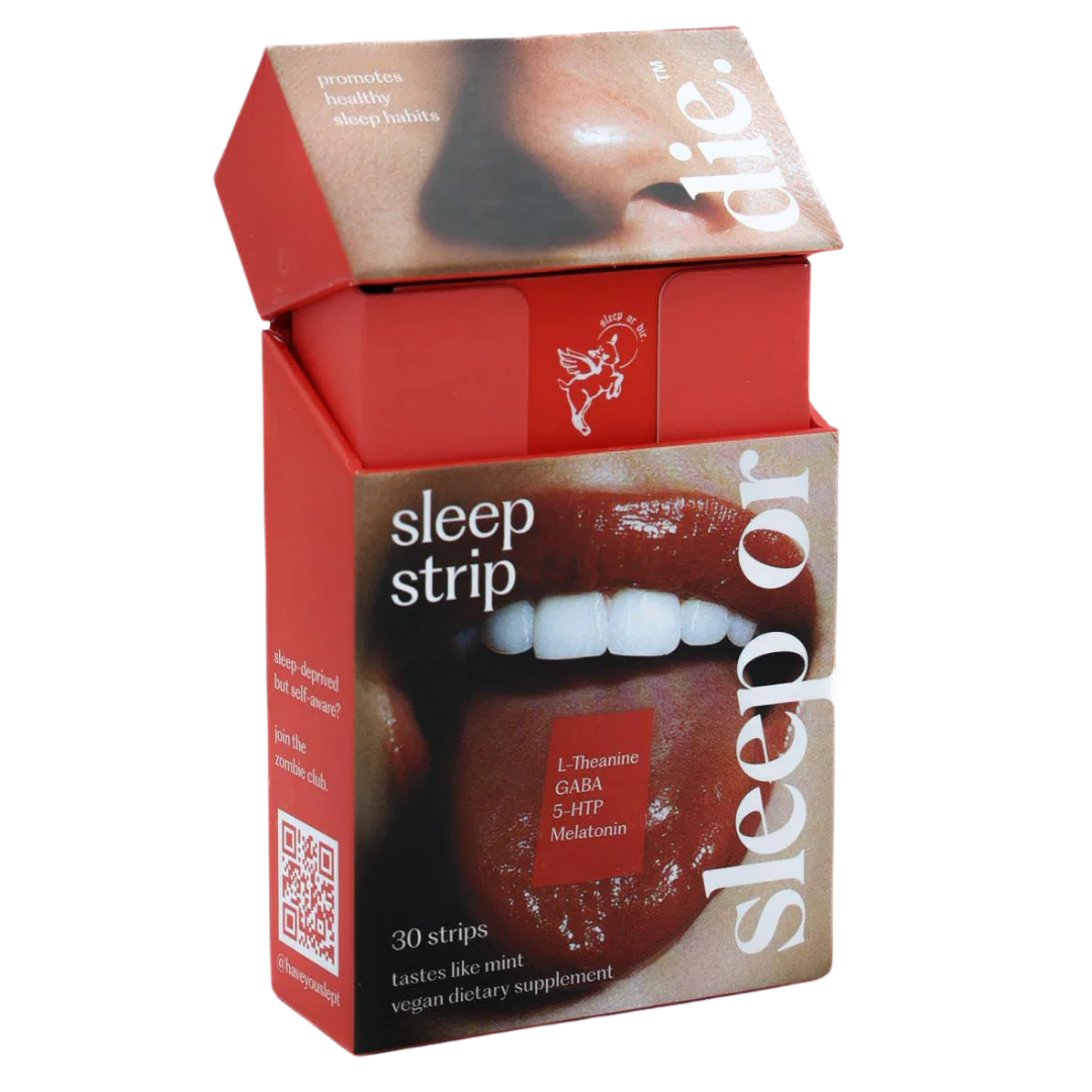 Sleep or Die. - Sleep Strips