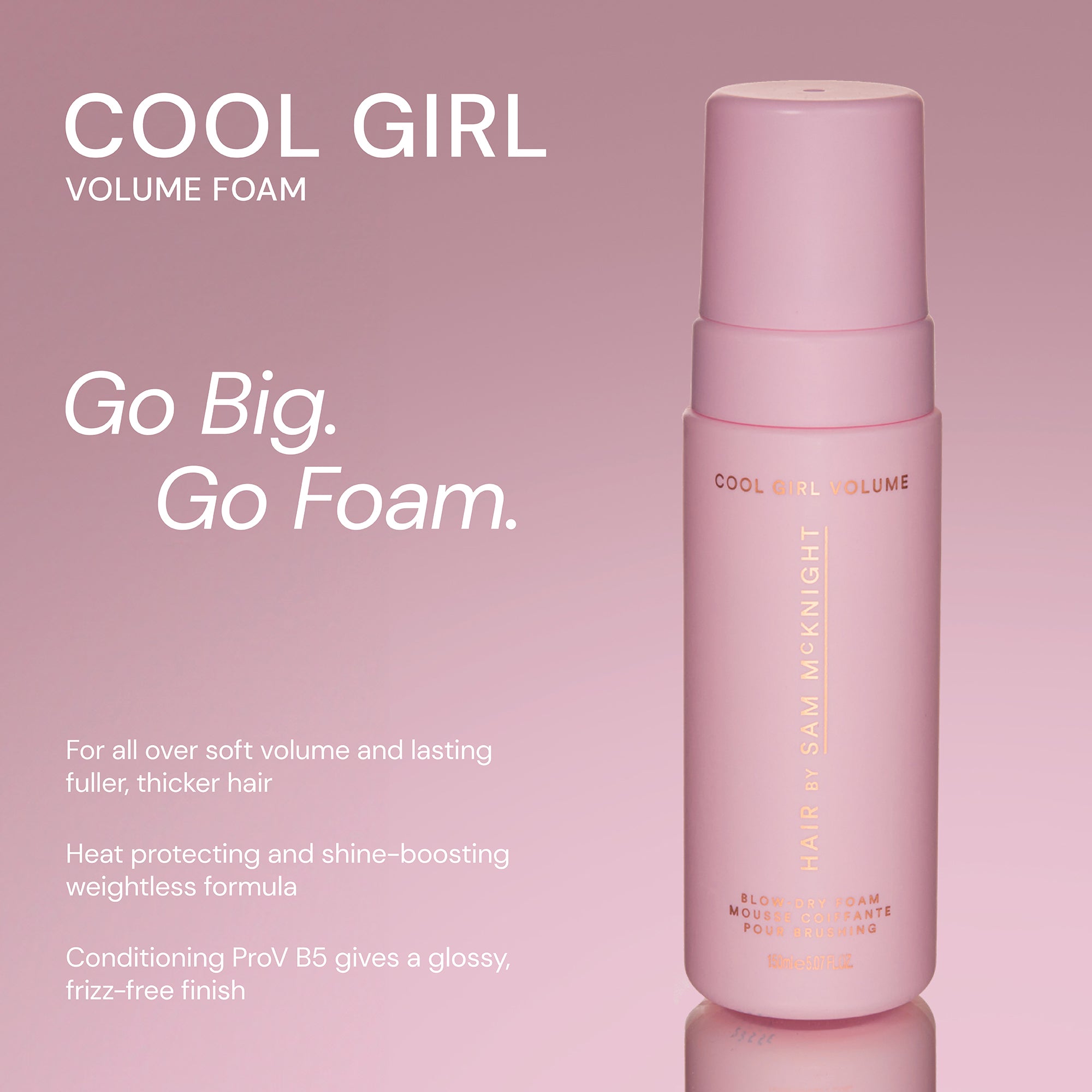 Cool Girl Volume Blow Dry Foam - Living Beauty